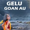 About Gelu Goan Au Song